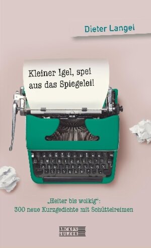 Buchcover Kleiner Igel, spei aus dem Spiegelei! | Dieter Langel | EAN 9783947438396 | ISBN 3-947438-39-7 | ISBN 978-3-947438-39-6