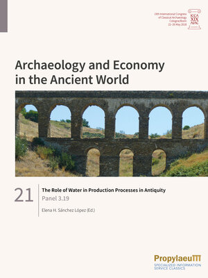 Buchcover The Role of Water in Production Processes in Antiquity  | EAN 9783947450992 | ISBN 3-947450-99-0 | ISBN 978-3-947450-99-2