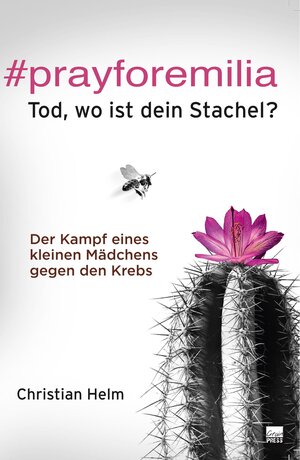 Buchcover #prayforemilia | Christian Helm | EAN 9783947454402 | ISBN 3-947454-40-6 | ISBN 978-3-947454-40-2