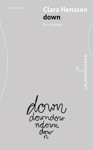 Buchcover down | Clara Henssen | EAN 9783947457014 | ISBN 3-947457-01-4 | ISBN 978-3-947457-01-4