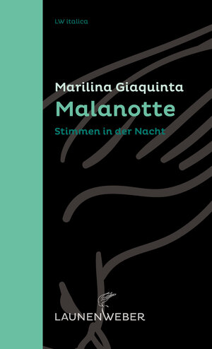 Buchcover Malanotte | Marilina Giaquinta | EAN 9783947457038 | ISBN 3-947457-03-0 | ISBN 978-3-947457-03-8