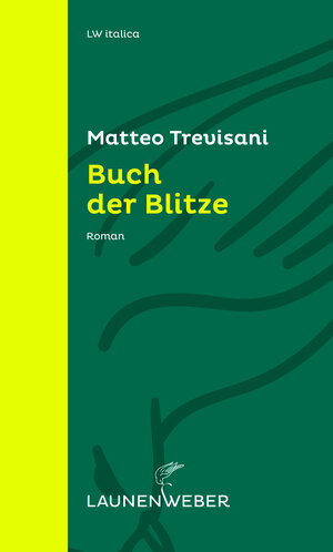 Buchcover Buch der Blitze | Matteo Trevisani | EAN 9783947457052 | ISBN 3-947457-05-7 | ISBN 978-3-947457-05-2