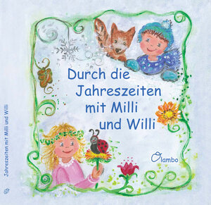 Buchcover Durch die Jahreszeiten mit Milli und Willi  | EAN 9783947469024 | ISBN 3-947469-02-0 | ISBN 978-3-947469-02-4