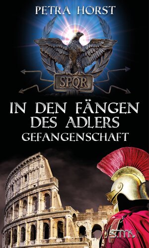 Buchcover Geschichten vom Limes: In den Fängen des Adlers | Petra Horst | EAN 9783947470341 | ISBN 3-947470-34-7 | ISBN 978-3-947470-34-1