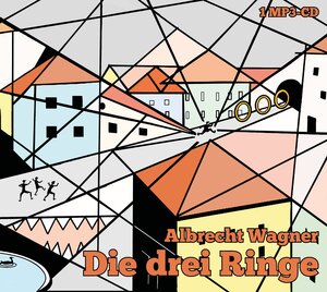 Buchcover Die drei Ringe | Albrecht Wagner | EAN 9783947470471 | ISBN 3-947470-47-9 | ISBN 978-3-947470-47-1