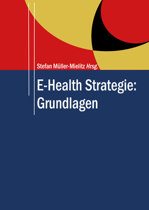 Buchcover E-Health Strategie: Grundlagen  | EAN 9783947479221 | ISBN 3-947479-22-0 | ISBN 978-3-947479-22-1