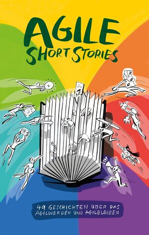 Buchcover Agile Short Stories | Siegfried Kaltenecker | EAN 9783947487127 | ISBN 3-947487-12-6 | ISBN 978-3-947487-12-7