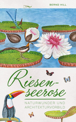 Buchcover Riesenseerose | Bernd Hill | EAN 9783947492183 | ISBN 3-947492-18-9 | ISBN 978-3-947492-18-3