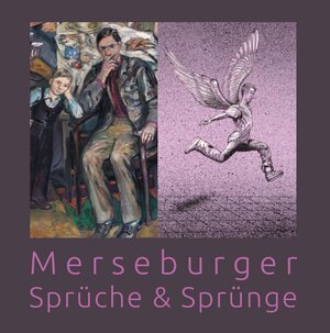 Buchcover Merseburger Sprüche & Sprünge  | EAN 9783947492213 | ISBN 3-947492-21-9 | ISBN 978-3-947492-21-3