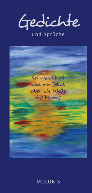 Buchcover Gedichte und Sprüche | MOLUBIS | EAN 9783947492237 | ISBN 3-947492-23-5 | ISBN 978-3-947492-23-7