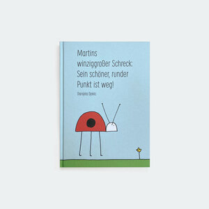 Buchcover Martins winziggroßer Schreck: Sein schöner, runder Punkt ist weg! | Djokic Danijela | EAN 9783947499076 | ISBN 3-947499-07-8 | ISBN 978-3-947499-07-6