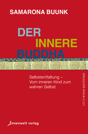 Buchcover Der innere Buddha | Samarona Buunk | EAN 9783947508587 | ISBN 3-947508-58-1 | ISBN 978-3-947508-58-7