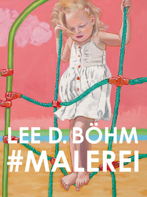 Buchcover #MALEREI | Lee D. Böhm | EAN 9783947511693 | ISBN 3-947511-69-8 | ISBN 978-3-947511-69-3