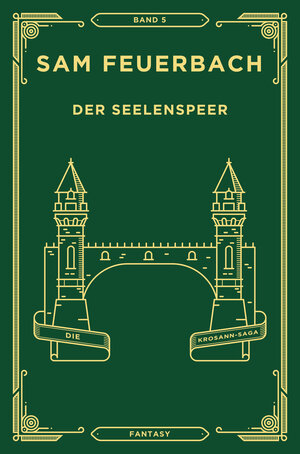Buchcover Der Seelenspeer | Sam Feuerbach | EAN 9783947515288 | ISBN 3-947515-28-6 | ISBN 978-3-947515-28-8