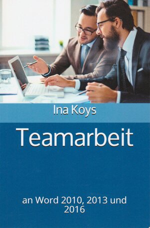 Buchcover Teamarbeit | Ina Koys | EAN 9783947536023 | ISBN 3-947536-02-X | ISBN 978-3-947536-02-3