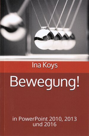 Buchcover Bewegung! | Ina Koys | EAN 9783947536078 | ISBN 3-947536-07-0 | ISBN 978-3-947536-07-8