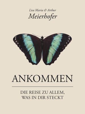 Buchcover Ankommen | Lisa Maria Meierhofer | EAN 9783947572403 | ISBN 3-947572-40-9 | ISBN 978-3-947572-40-3