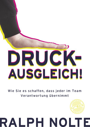 Buchcover Druck-Ausgleich! | Ralph Nolte | EAN 9783947572717 | ISBN 3-947572-71-9 | ISBN 978-3-947572-71-7