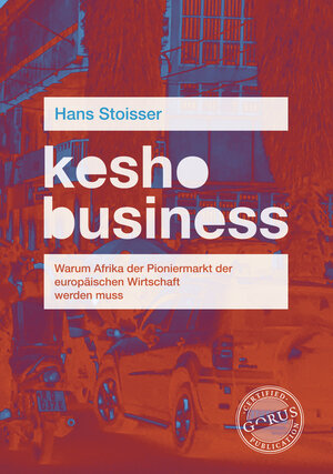 Buchcover kesho business | Stoisser Hans | EAN 9783947572946 | ISBN 3-947572-94-8 | ISBN 978-3-947572-94-6