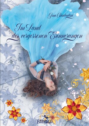 Buchcover Im Land der vergessenen Erinnerungen | Gina Chiabudini | EAN 9783947582143 | ISBN 3-947582-14-5 | ISBN 978-3-947582-14-3