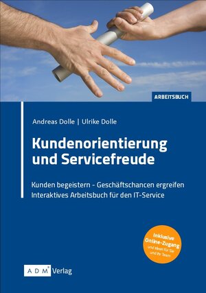 Buchcover Kundenorientierung und Servicefreude | Andreas Dolle | EAN 9783947583003 | ISBN 3-947583-00-1 | ISBN 978-3-947583-00-3