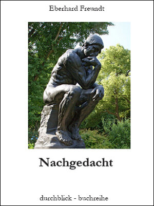 Buchcover Nachgedacht | Eberhard Freundt | EAN 9783947599028 | ISBN 3-947599-02-1 | ISBN 978-3-947599-02-8