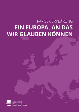 Buchcover Ein Europa, an das wir glauben können / A Europe We Can Believe In | Philippe Bénéton | EAN 9783947600120 | ISBN 3-947600-12-7 | ISBN 978-3-947600-12-0