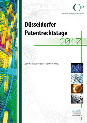 Buchcover Düsseldorfer Patentrechtstage 2017  | EAN 9783947601004 | ISBN 3-947601-00-X | ISBN 978-3-947601-00-4