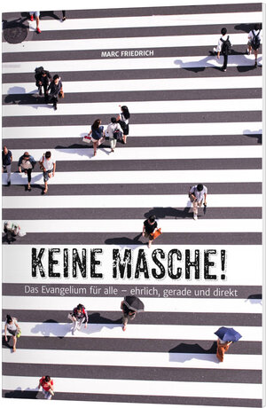 Buchcover Keine Masche! | Marc Friedrich | EAN 9783947602018 | ISBN 3-947602-01-4 | ISBN 978-3-947602-01-8