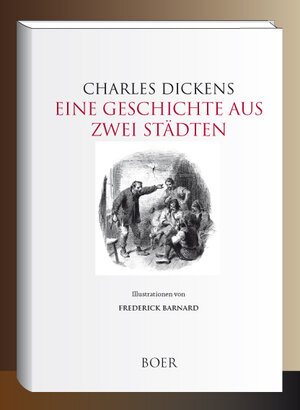 Buchcover Eine Geschichte aus zwei Städten | Charles Dickens | EAN 9783947618620 | ISBN 3-947618-62-X | ISBN 978-3-947618-62-0