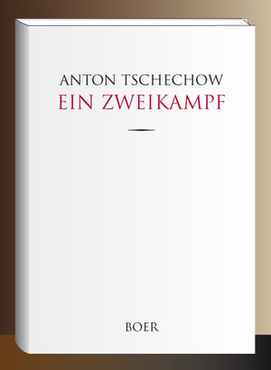 Buchcover Ein Zweikampf | Anton Tschechow | EAN 9783947618873 | ISBN 3-947618-87-5 | ISBN 978-3-947618-87-3
