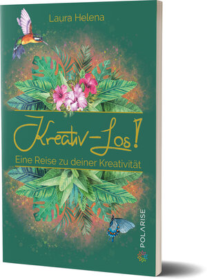 Buchcover Kreativ – Los! | Laura Helena | EAN 9783947619276 | ISBN 3-947619-27-8 | ISBN 978-3-947619-27-6