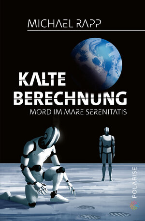 Buchcover Kalte Berechnung | Michael Rapp | EAN 9783947619788 | ISBN 3-947619-78-2 | ISBN 978-3-947619-78-8