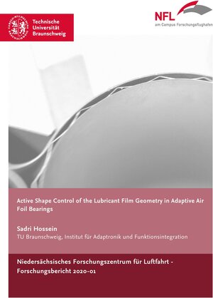 Buchcover Active Shape Control of the Lubricant Film Geometry in Adaptive Air Foil Bearings | Hossein Sadri | EAN 9783947623280 | ISBN 3-947623-28-3 | ISBN 978-3-947623-28-0
