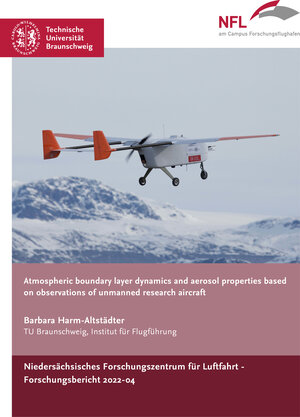 Buchcover Atmospheric boundary layer dynamics and aerosol properties based on observations of unmanned research aircraft  | EAN 9783947623518 | ISBN 3-947623-51-8 | ISBN 978-3-947623-51-8