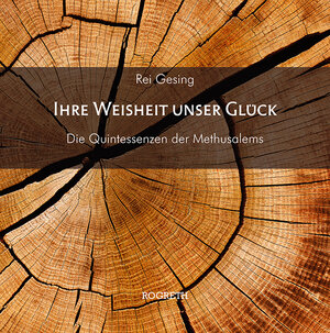 Buchcover Ihre Weisheit unser Glück | Rei Gesing | EAN 9783947645015 | ISBN 3-947645-01-5 | ISBN 978-3-947645-01-5