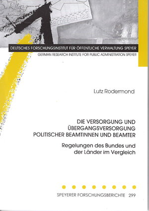 Buchcover Die Versorgung und Übergangsversorgung politischer Beamtinnen und Beamter | Lutz Rodermond | EAN 9783947661077 | ISBN 3-947661-07-X | ISBN 978-3-947661-07-7