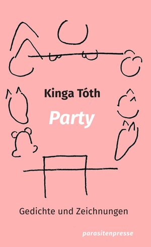 Buchcover Party | Kinga Tóth | EAN 9783947676385 | ISBN 3-947676-38-7 | ISBN 978-3-947676-38-5