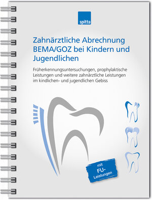 Buchcover Zahnärztliche Abrechnung BEMA / GOZ bei Kindern und Jugendlichen | Karina Müller | EAN 9783947683659 | ISBN 3-947683-65-0 | ISBN 978-3-947683-65-9