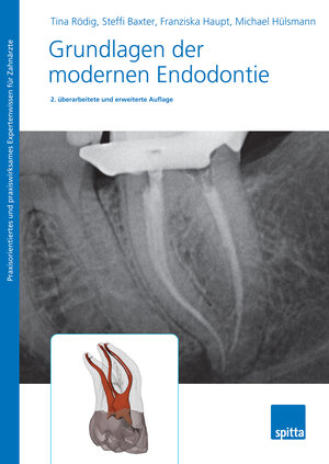 Buchcover Grundlagen der modernen Endodontie | Tina Rödig | EAN 9783947683963 | ISBN 3-947683-96-0 | ISBN 978-3-947683-96-3