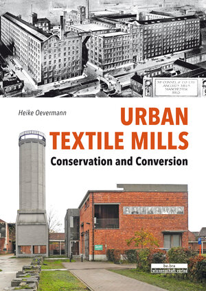 Buchcover Urban Textile Mills | Heike Oevermann | EAN 9783947686490 | ISBN 3-947686-49-8 | ISBN 978-3-947686-49-0