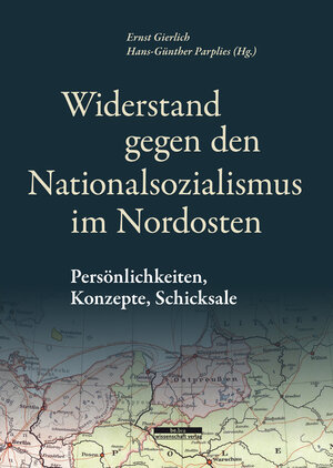 Buchcover Widerstand gegen den Nationalsozialismus im Nordosten  | EAN 9783947686551 | ISBN 3-947686-55-2 | ISBN 978-3-947686-55-1