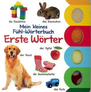 Buchcover Mein kleines Fühl-Wörterbuch: Erste Wörter  | EAN 9783947690565 | ISBN 3-947690-56-8 | ISBN 978-3-947690-56-5