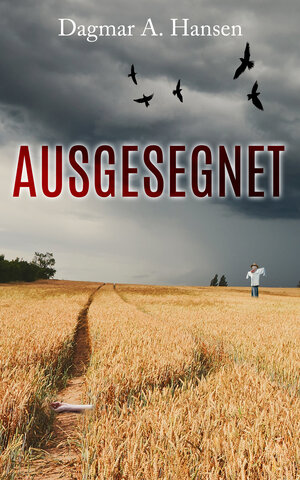 Buchcover Ausgesegnet | Dagmar A. Hansen | EAN 9783947706396 | ISBN 3-947706-39-1 | ISBN 978-3-947706-39-6