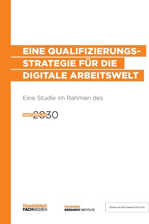 Buchcover Eine Qualifizierungsstrategie für die digitale Arbeitswelt | Hans Christian Müller | EAN 9783947711536 | ISBN 3-947711-53-0 | ISBN 978-3-947711-53-6