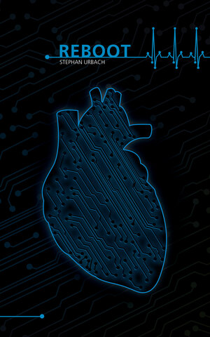 Buchcover .REBOOT | Stephan Urbach | EAN 9783947720187 | ISBN 3-947720-18-1 | ISBN 978-3-947720-18-7