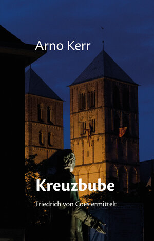 Buchcover Kreuzbube | Arno Kerr | EAN 9783947724215 | ISBN 3-947724-21-7 | ISBN 978-3-947724-21-5