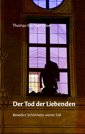 Buchcover Der Tod der Liebenden | Thomas Michael Glaw | EAN 9783947724307 | ISBN 3-947724-30-6 | ISBN 978-3-947724-30-7