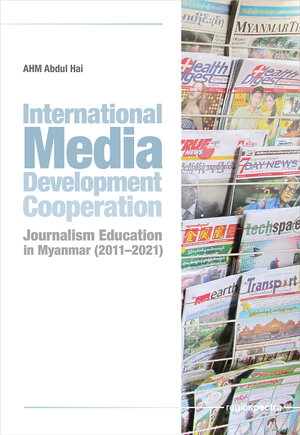 Buchcover International Media Development Cooperation | AHM Abdul Hai | EAN 9783947729791 | ISBN 3-947729-79-0 | ISBN 978-3-947729-79-1