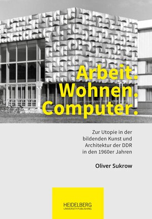 Buchcover Arbeit. Wohnen. Computer. | Oliver Sukrow | EAN 9783947732098 | ISBN 3-947732-09-0 | ISBN 978-3-947732-09-8